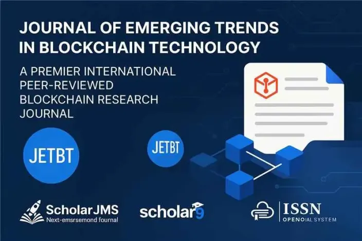 Journal of Emerging Trends in Blockchain Technology (JETBT) - Premier International Peer-Reviewed Blockchain Research Journal